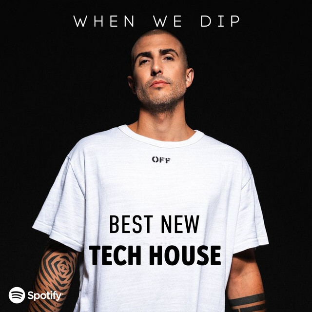 When We Dip Tech House Best New Tracks December 2021
